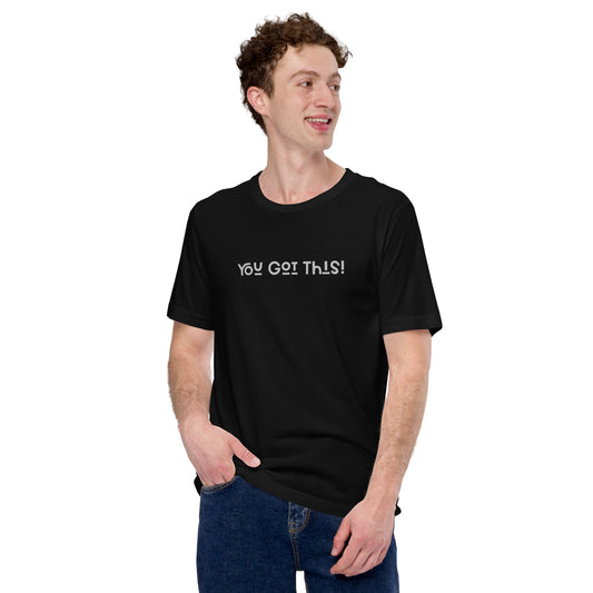 You Got This! T-shirt